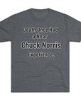 Chuck Norris Shirt Funny | Death Had a Near Experience Tee | Retro Humor Shirt | Funny Quote T-Shirt | Joke Gift | triblend soft shirt