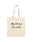 Probably Snacks Tote Bag | Canvas Grocery Market Bag