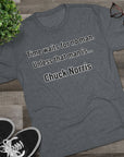 Time Waits for No One Except Chuck Norris Shirt | Funny Quote Tee | Retro Humor Shirt | Dad Joke Gift | Triblend buttery soft shirt