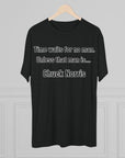Time Waits for No One Except Chuck Norris Shirt | Funny Quote Tee | Retro Humor Shirt | Dad Joke Gift | Triblend buttery soft shirt