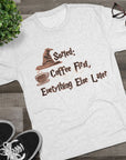 Sorted Coffee First Shirt, Funny Wizard Coffee Tee, Magic Coffee Lover Gift, Fantasy Fan Shirt, Funny Gift for Her, Triblend Coffee Tee