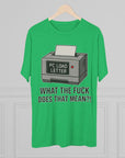 PC Load Letter printer graphic Tee | "What the fuck does that mean?!"
