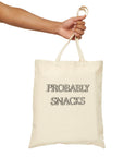 Probably Snacks Tote Bag | Canvas Grocery Market Bag
