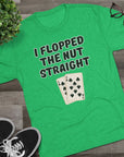 Rounders Line Movie Quote Unisex Tee, Poker Lovers Gift, Tri - Blend Crew Shirt, Nut Straight Flop, Poker Player Apparel, Gambling Fan Top - Selden & Kingsley