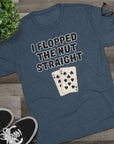 Rounders Line Movie Quote Unisex Tee, Poker Lovers Gift, Tri - Blend Crew Shirt, Nut Straight Flop, Poker Player Apparel, Gambling Fan Top - Selden & Kingsley
