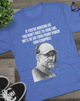 Tee Shirt, Motivational Hunting Quote, Lions Head Coach Dan Campbell, Unisex Crew, Tri - Blend, Sports Fans Gift, Game Day Apparel, Workout - Selden & Kingsley