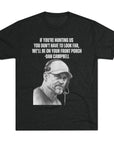 Tee Shirt, Motivational Hunting Quote, Lions Head Coach Dan Campbell, Unisex Crew, Tri - Blend, Sports Fans Gift, Game Day Apparel, Workout - Selden & Kingsley