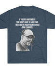 Tee Shirt, Motivational Hunting Quote, Lions Head Coach Dan Campbell, Unisex Crew, Tri - Blend, Sports Fans Gift, Game Day Apparel, Workout - Selden & Kingsley