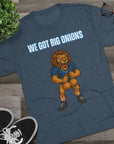 We Got Big Onions Unisex Tee, Detroit Lions Shirt, Dan Campbell, Funny Football Fan Gift, Tri - Blend Crew Tee, Sports Apparel, Lions Fan Tee - Selden & Kingsley