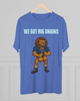 We Got Big Onions Unisex Tee, Detroit Lions Shirt, Dan Campbell, Funny Football Fan Gift, Tri - Blend Crew Tee, Sports Apparel, Lions Fan Tee - Selden & Kingsley