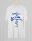 It's Time for Dodger Baseball Shirt, Vintage Dodgers Fan Tee, Baseball Broadcaster Tribute Shirt, LA Baseball Fan Gift