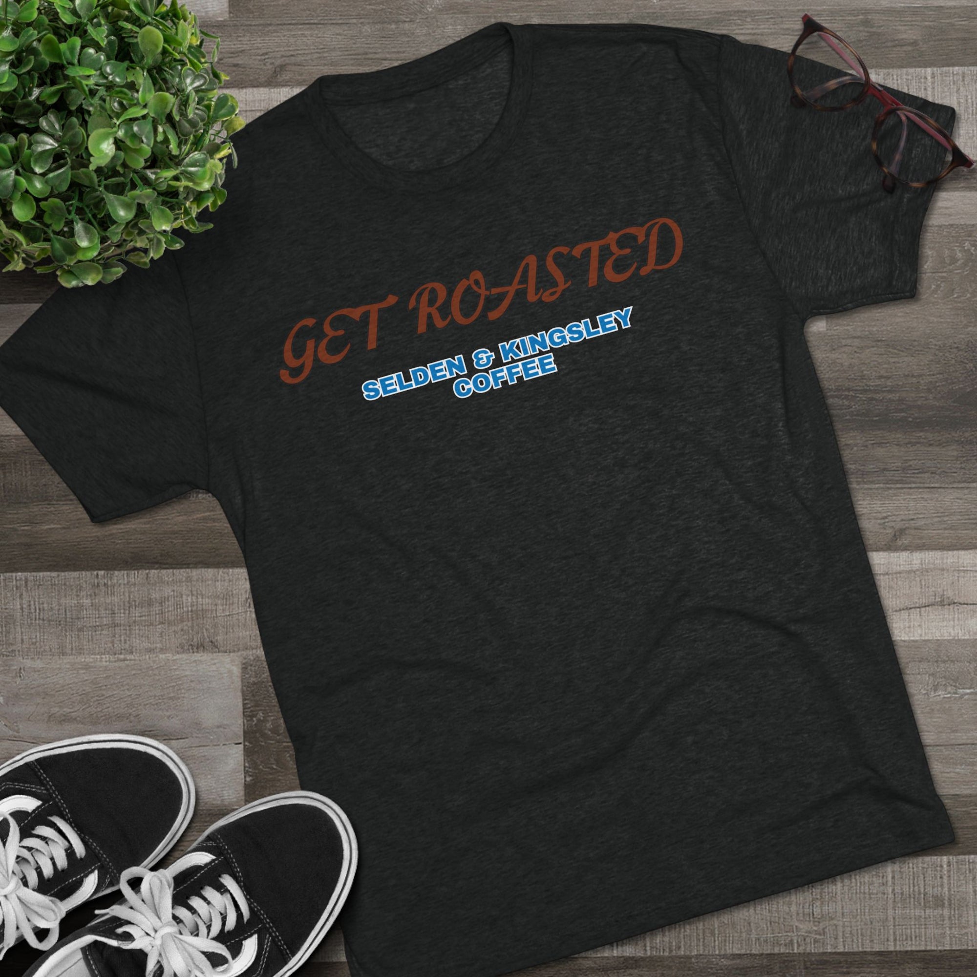 Selden &amp; Kingsley Coffee, Get Roasted Triblend T-Shirt - Unisex Tri-Blend Tee, Coffee Lover Shirt, Roasting Beans Top, Barista Gift-Selden &amp;amp; Kingsley