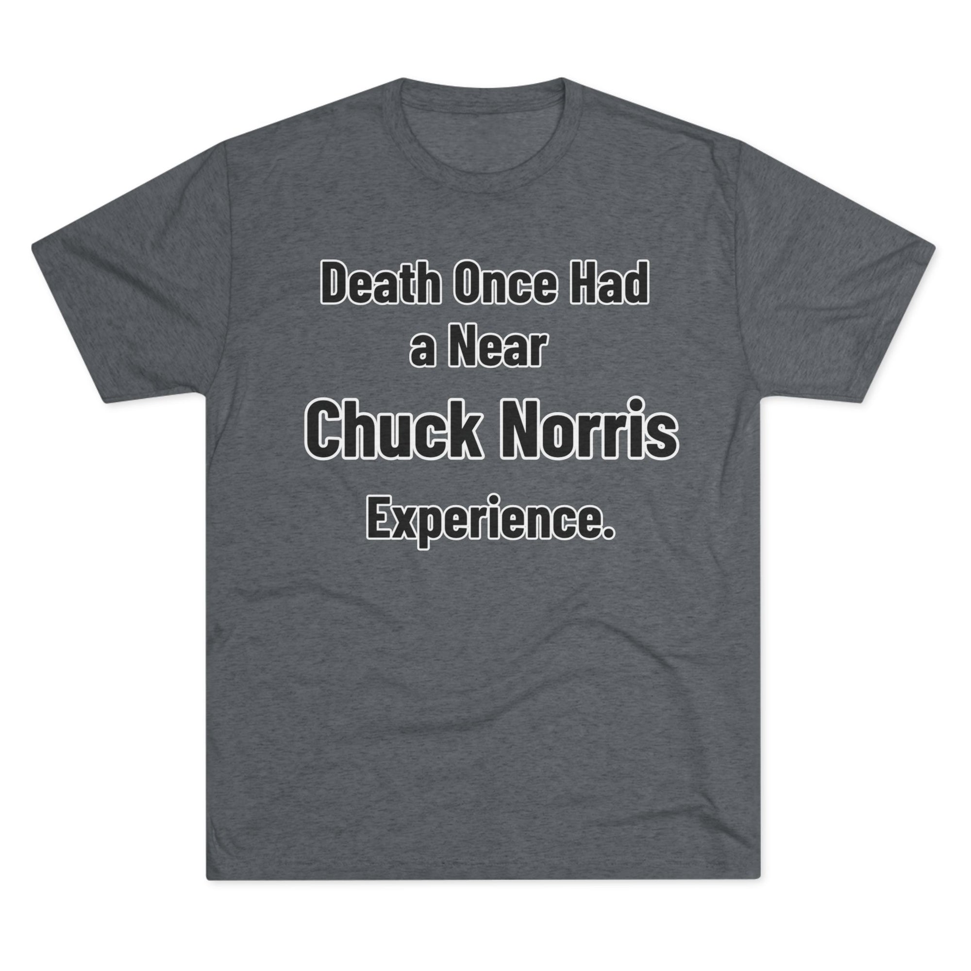 Chuck Norris Shirt Funny | Death Had a Near Experience Tee | Retro Humor Shirt | Funny Quote T-Shirt | Joke Gift | triblend soft shirt