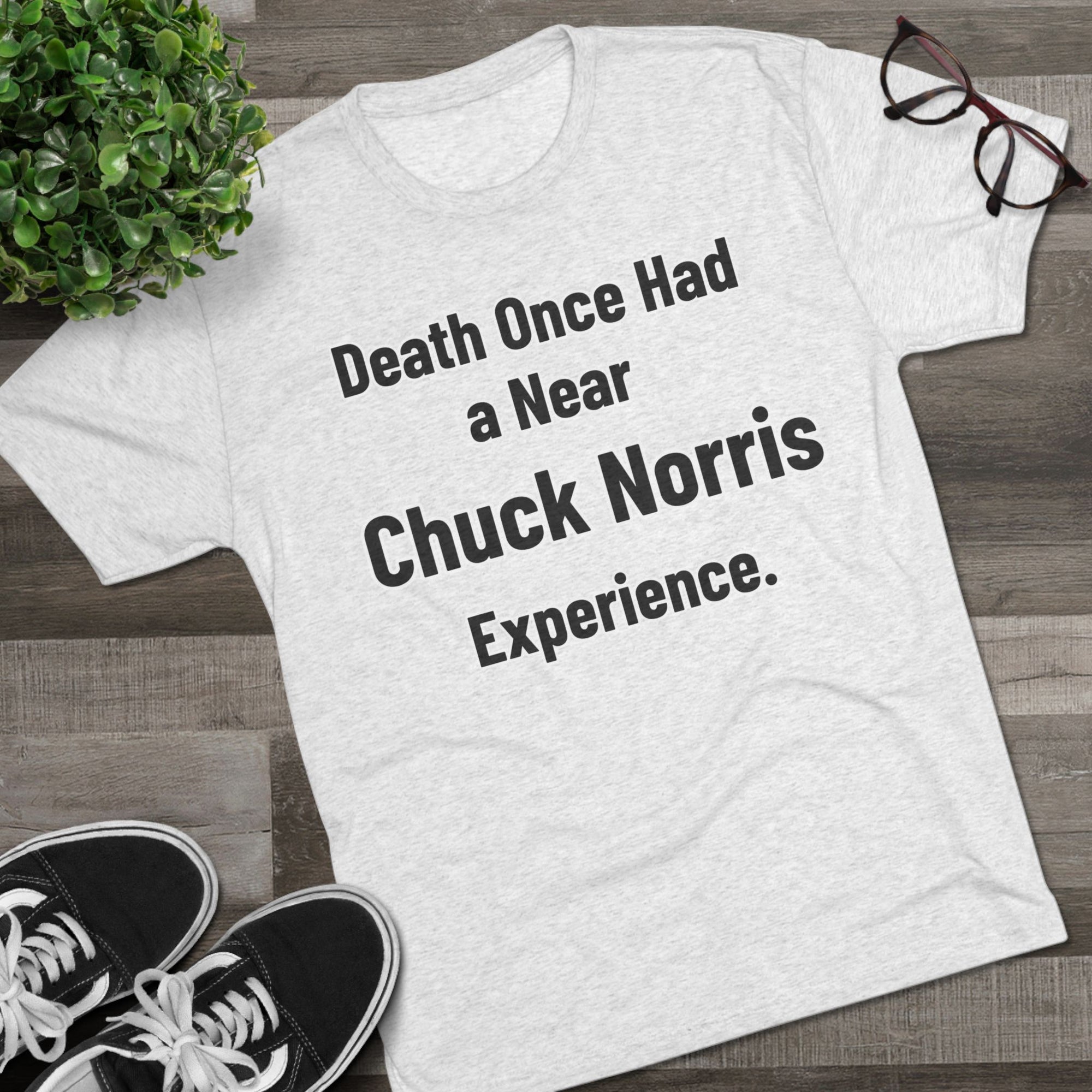 Chuck Norris Shirt Funny | Death Had a Near Experience Tee | Retro Humor Shirt | Funny Quote T-Shirt | Joke Gift | triblend soft shirt