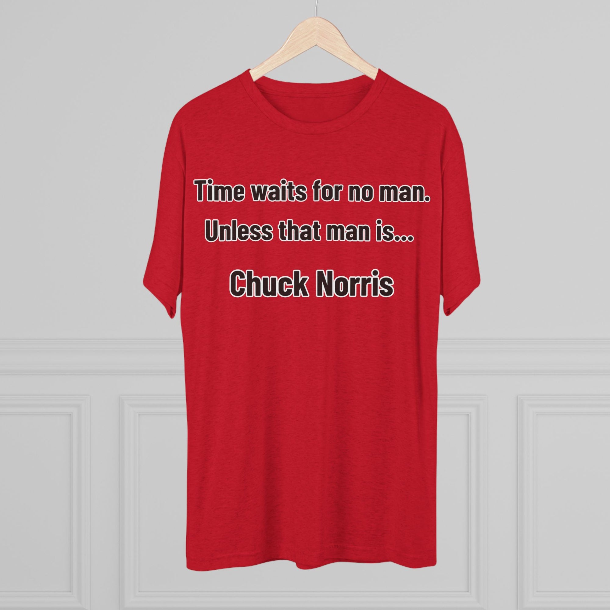 Time Waits for No One Except Chuck Norris Shirt | Funny Quote Tee | Retro Humor Shirt | Dad Joke Gift | Triblend buttery soft shirt