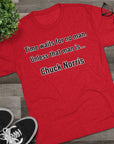 Time Waits for No One Except Chuck Norris Shirt | Funny Quote Tee | Retro Humor Shirt | Dad Joke Gift | Triblend buttery soft shirt