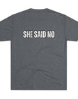Let Me Ask My Wife T-Shirt | She Said No Tee, Funny Couple Humor