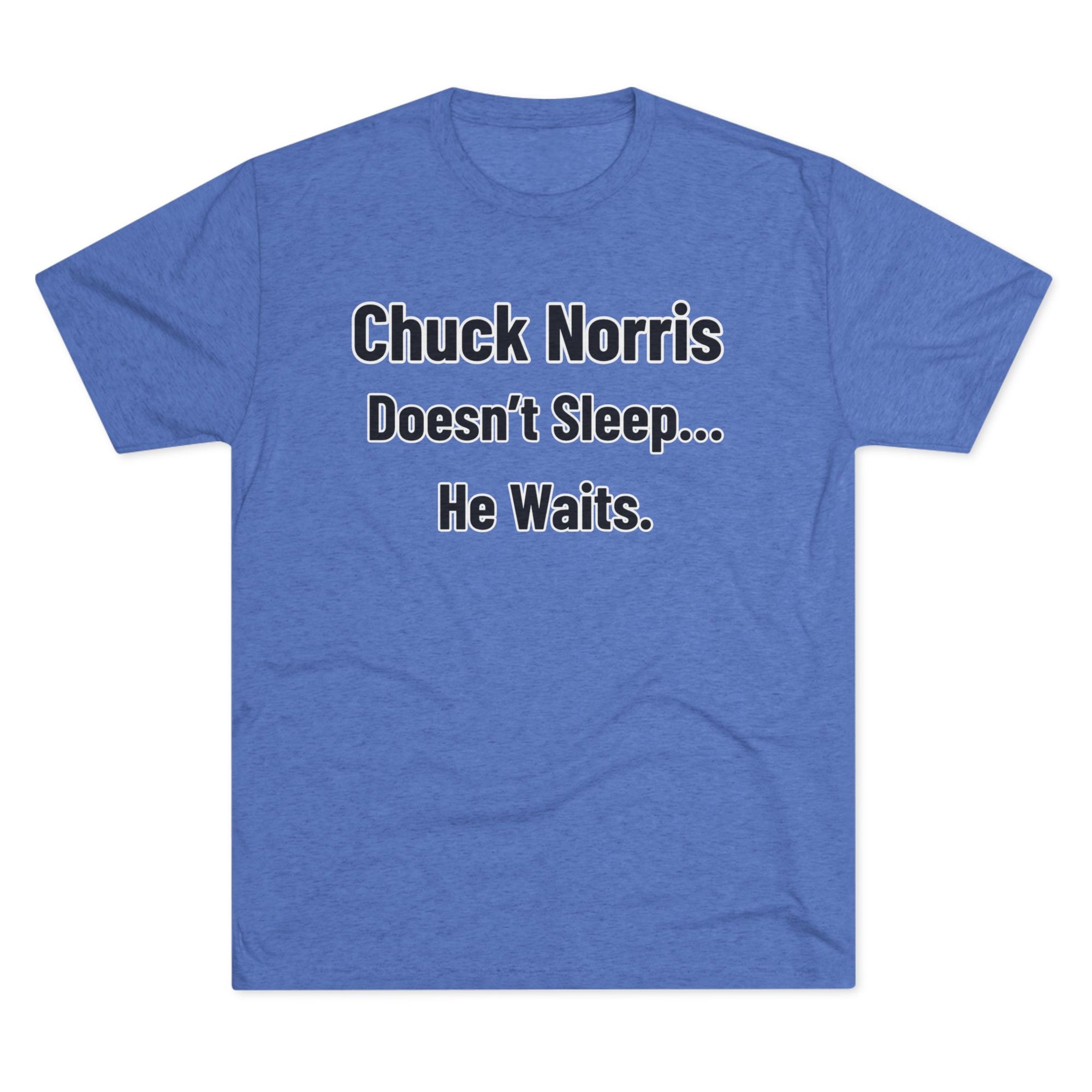 Chuck Norris Doesn't Sleep He Waits Shirt | Funny Chuck Norris Tee | Retro Humor Shirt | Dad Joke T-Shirt | Classic Funny Gift