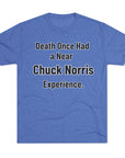 Chuck Norris Shirt Funny | Death Had a Near Experience Tee | Retro Humor Shirt | Funny Quote T-Shirt | Joke Gift | triblend soft shirt