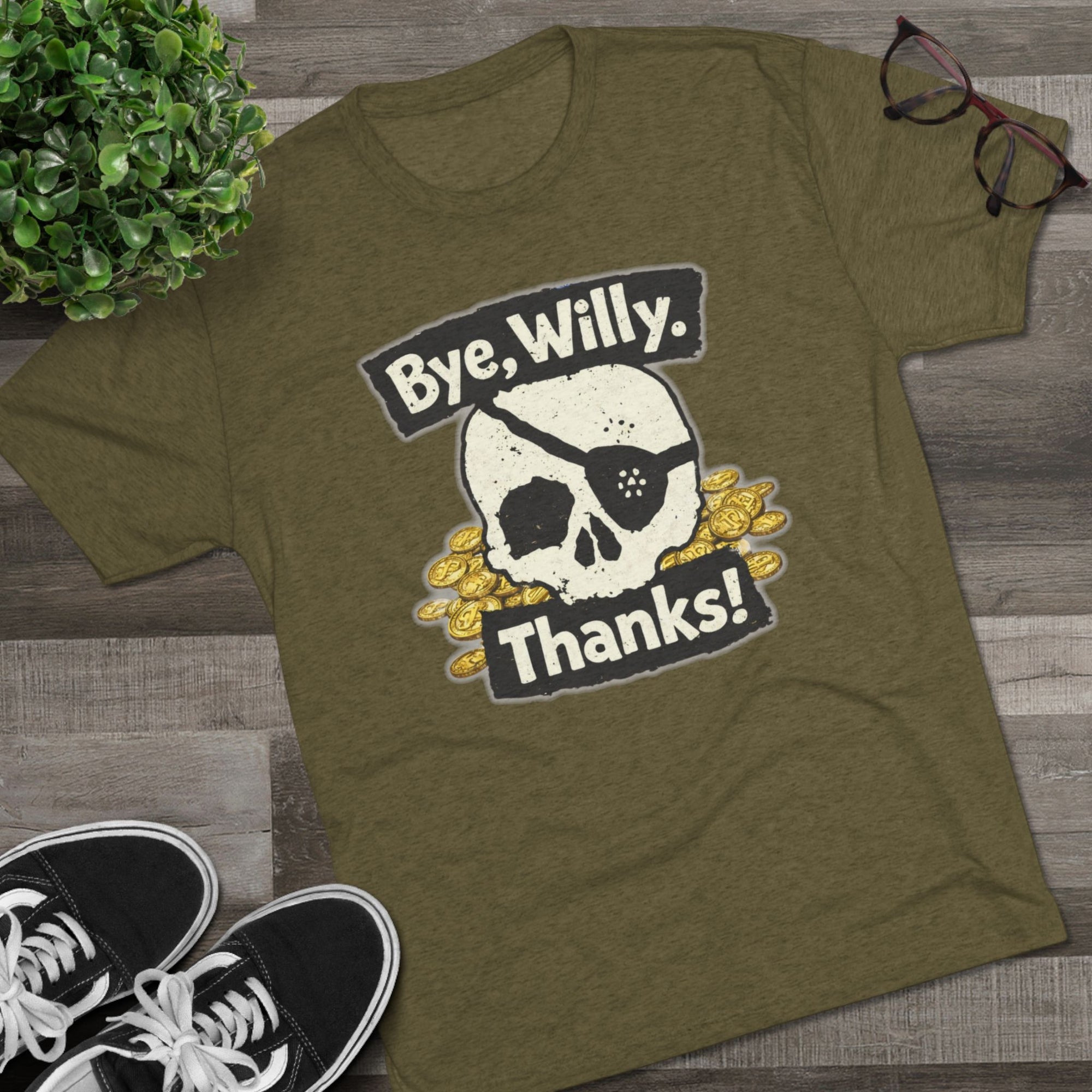 Bye Willy Thanks Shirt, Goonies Fan Tee, Pirate Skull Gold Coins, 80s Movie Gift, Funny Nostalgia Shirt, Goonies Never Say Die