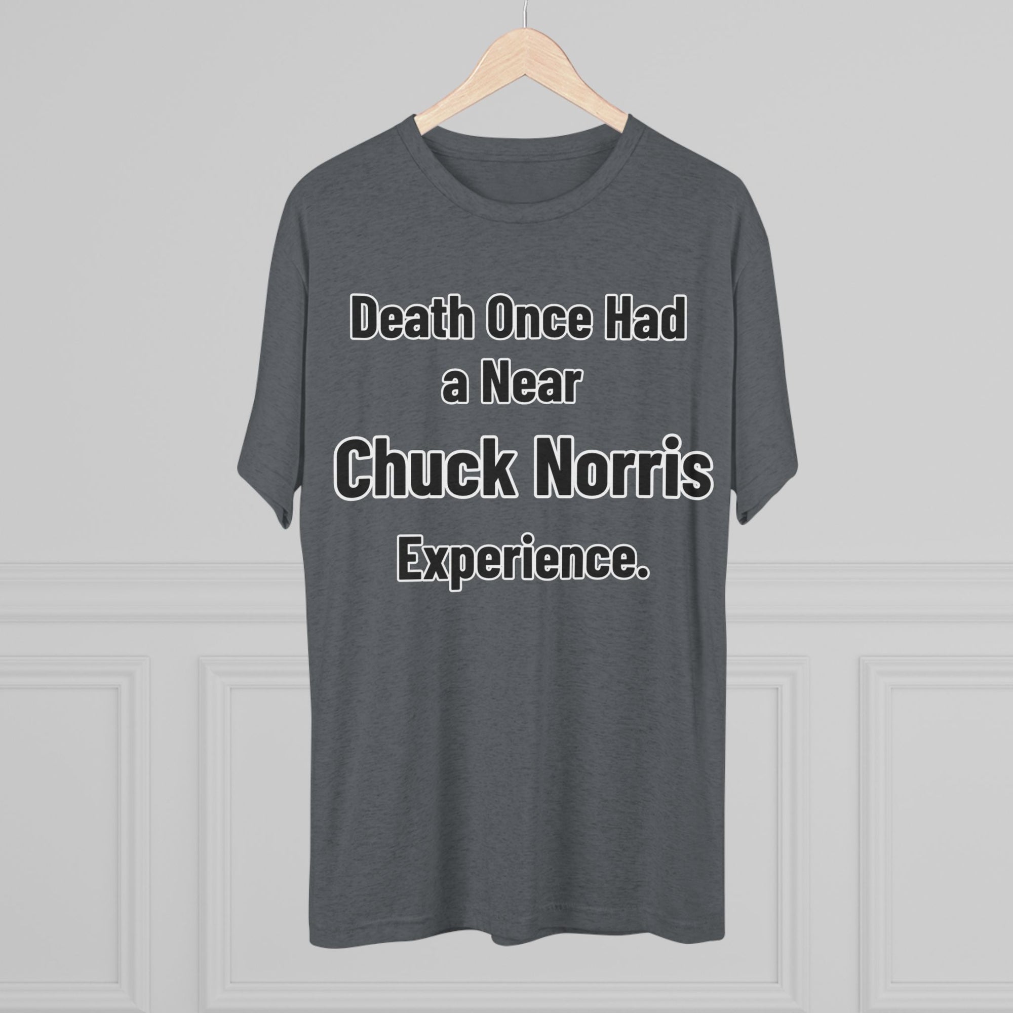 Chuck Norris Shirt Funny | Death Had a Near Experience Tee | Retro Humor Shirt | Funny Quote T-Shirt | Joke Gift | triblend soft shirt