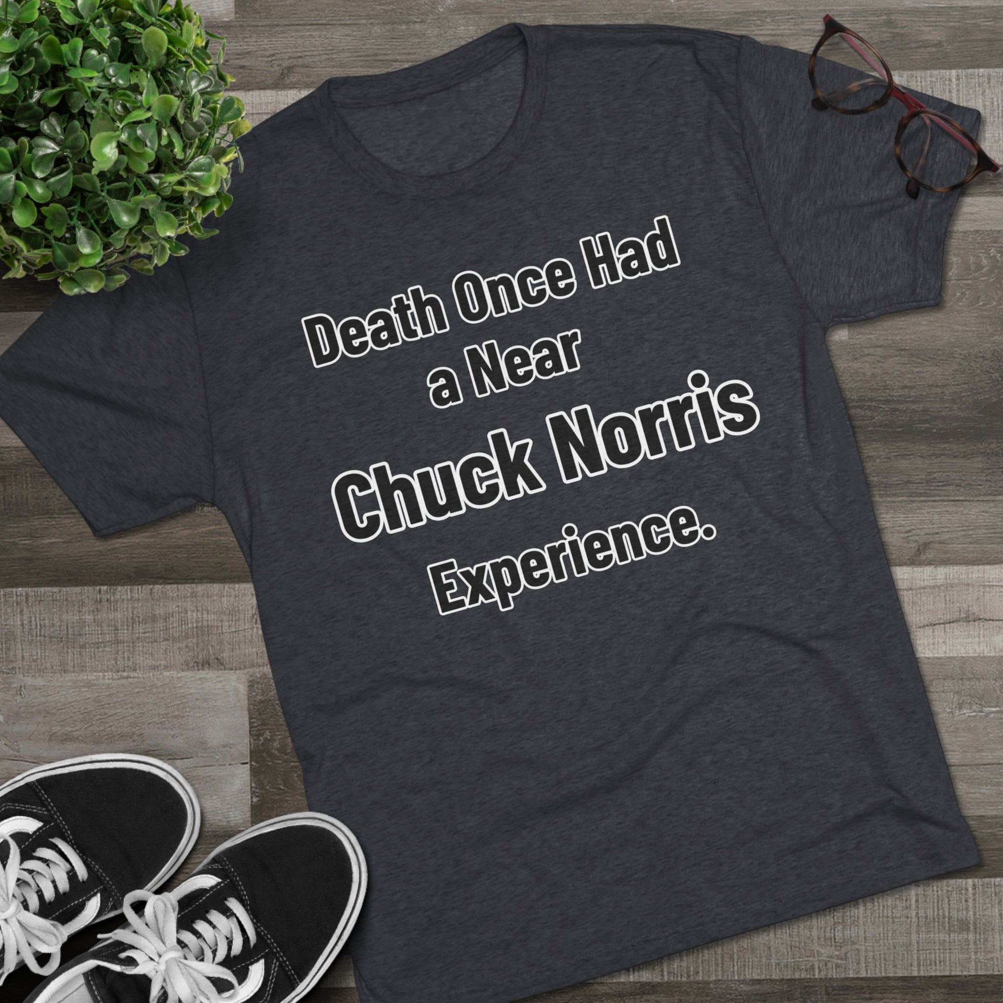 Chuck Norris Shirt Funny | Death Had a Near Experience Tee | Retro Humor Shirt | Funny Quote T-Shirt | Joke Gift | triblend soft shirt