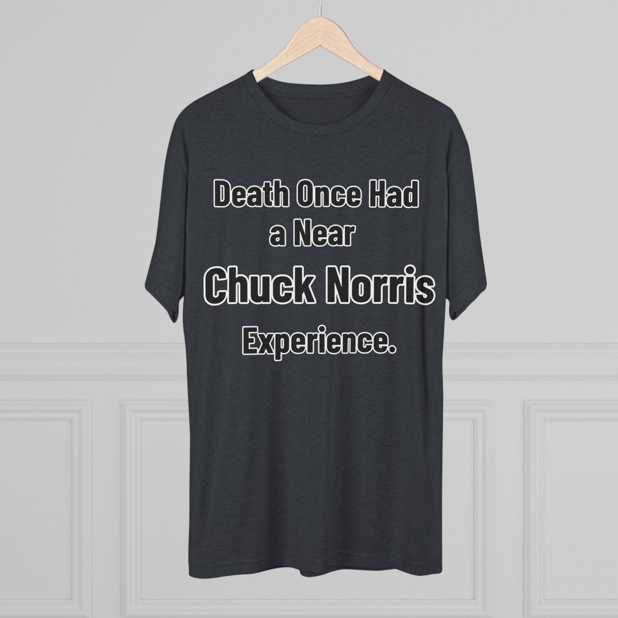 Chuck Norris Shirt Funny | Death Had a Near Experience Tee | Retro Humor Shirt | Funny Quote T-Shirt | Joke Gift | triblend soft shirt