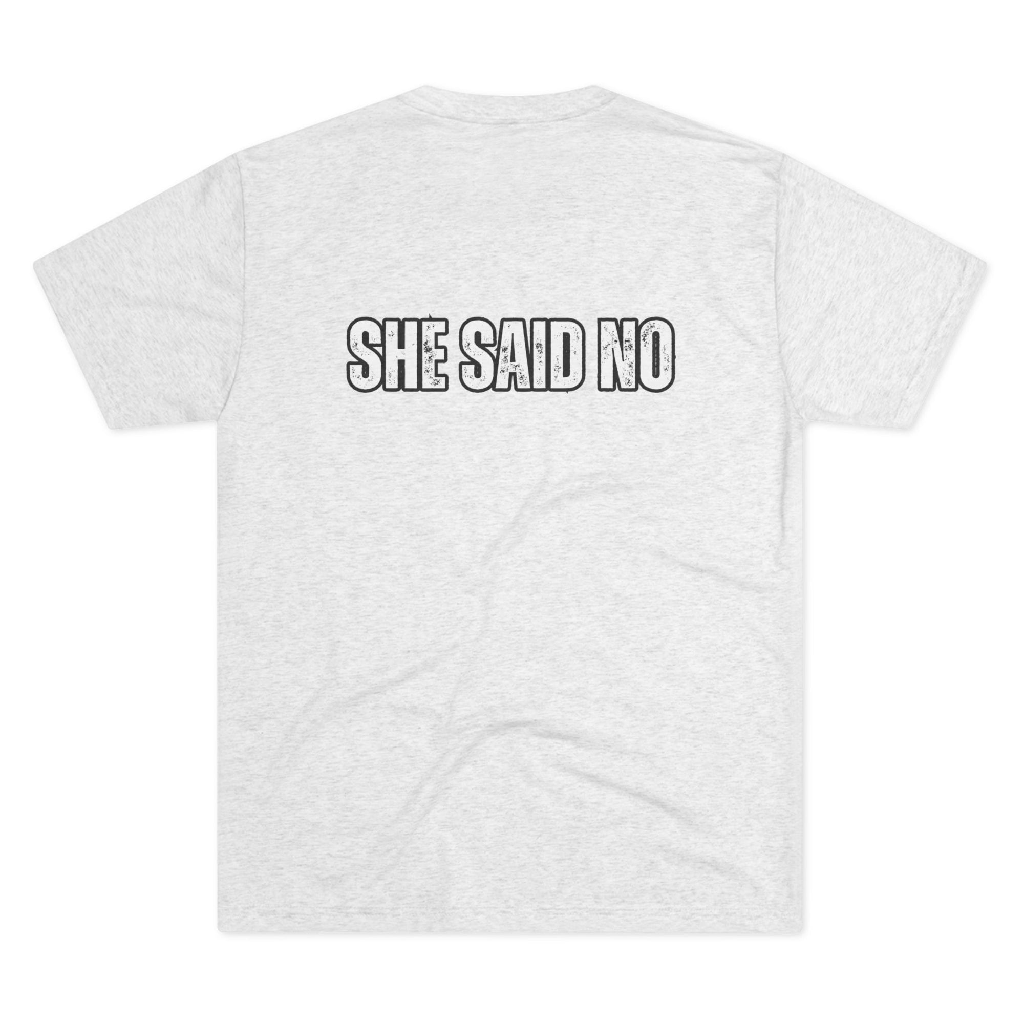 Let Me Ask My Wife T-Shirt | She Said No Tee, Funny Couple Humor