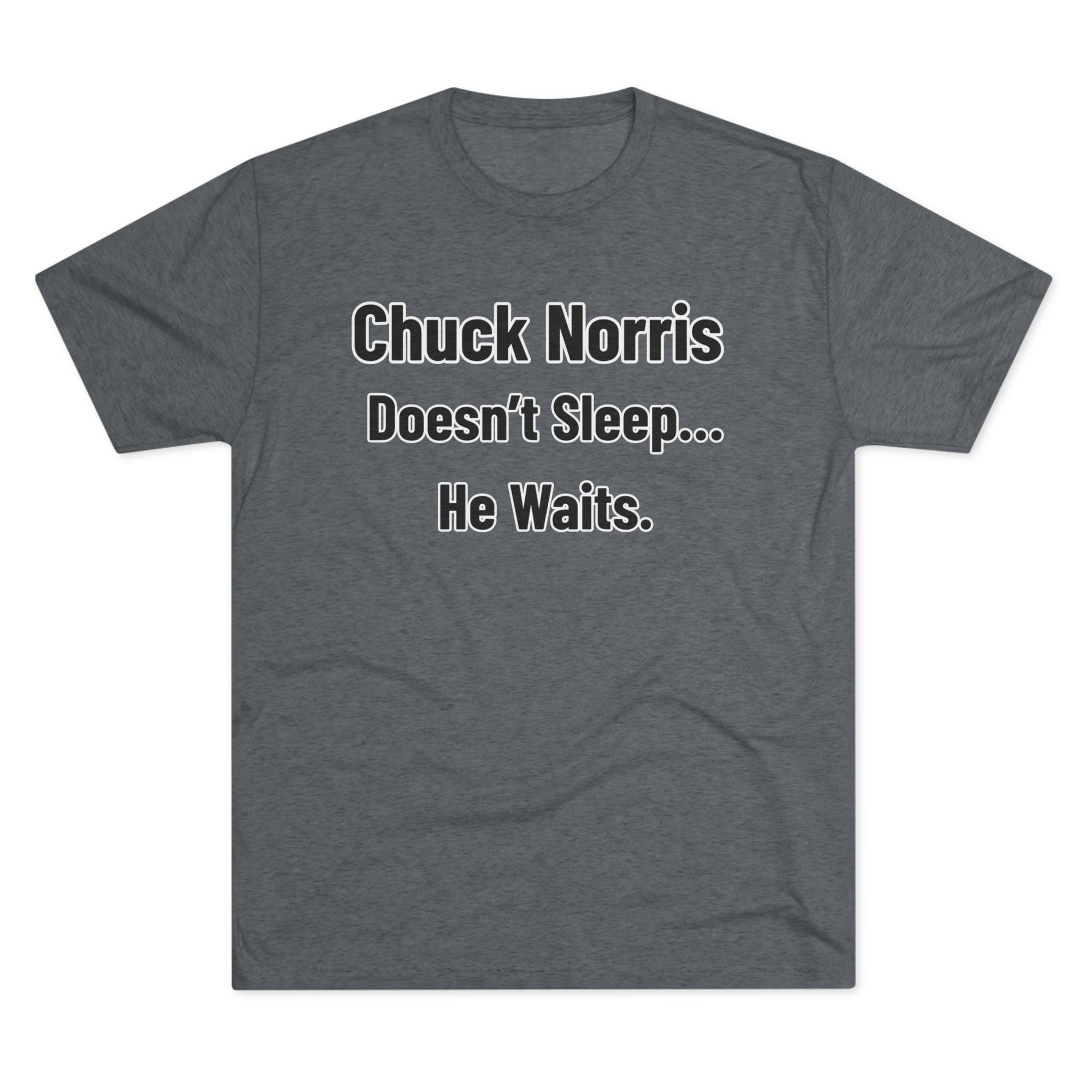 Chuck Norris Doesn't Sleep He Waits Shirt | Funny Chuck Norris Tee | Retro Humor Shirt | Dad Joke T-Shirt | Classic Funny Gift