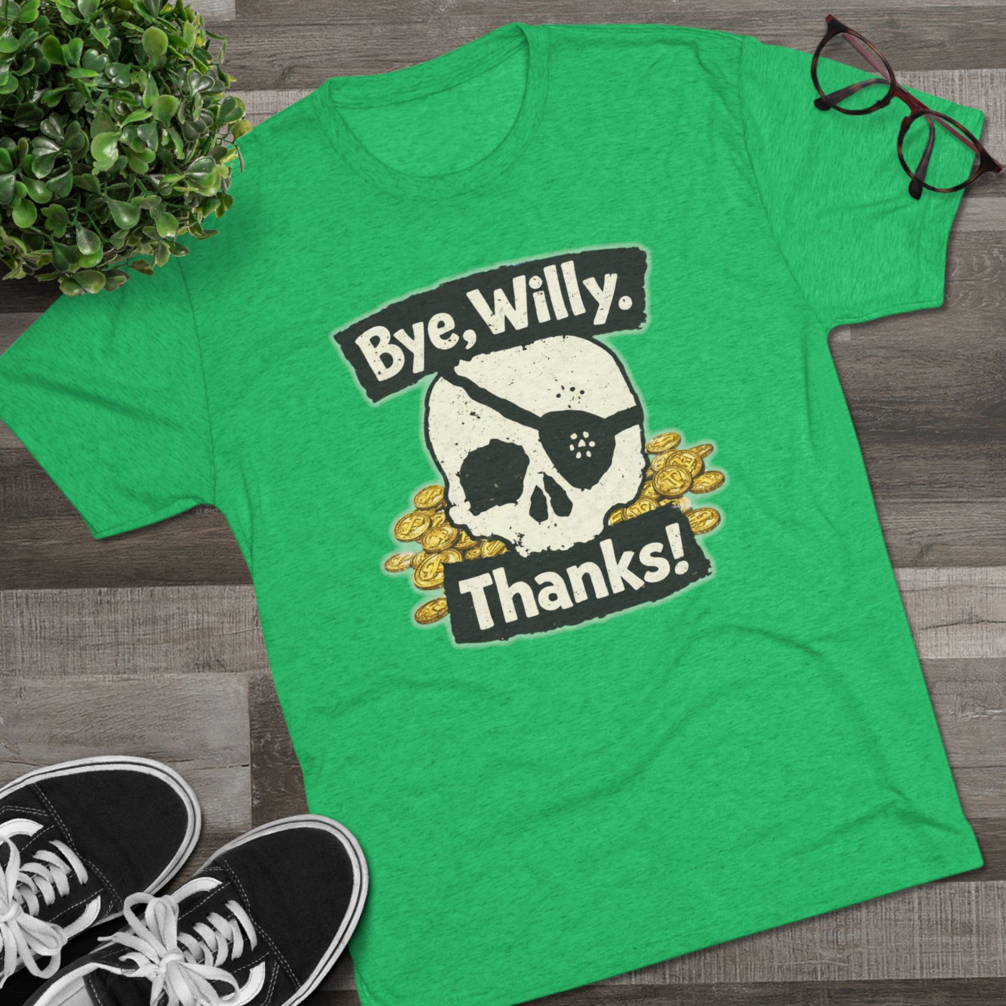Bye Willy Thanks Shirt, Goonies Fan Tee, Pirate Skull Gold Coins, 80s Movie Gift, Funny Nostalgia Shirt, Goonies Never Say Die