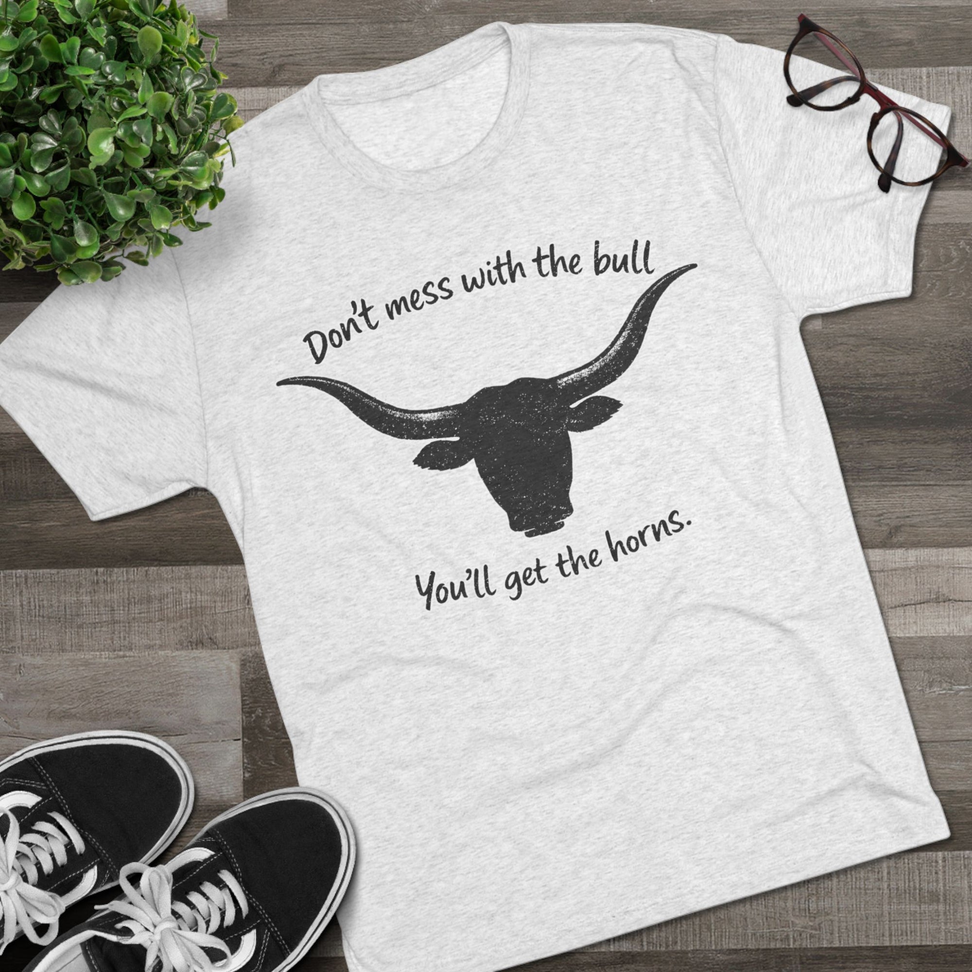 Don't Mess With The Bull Shirt, You'll Get The Horns Tee, Breakfast Club Quote, Funny Cowboy Shirt, Longhorn Tee, 80s Movie Gift
