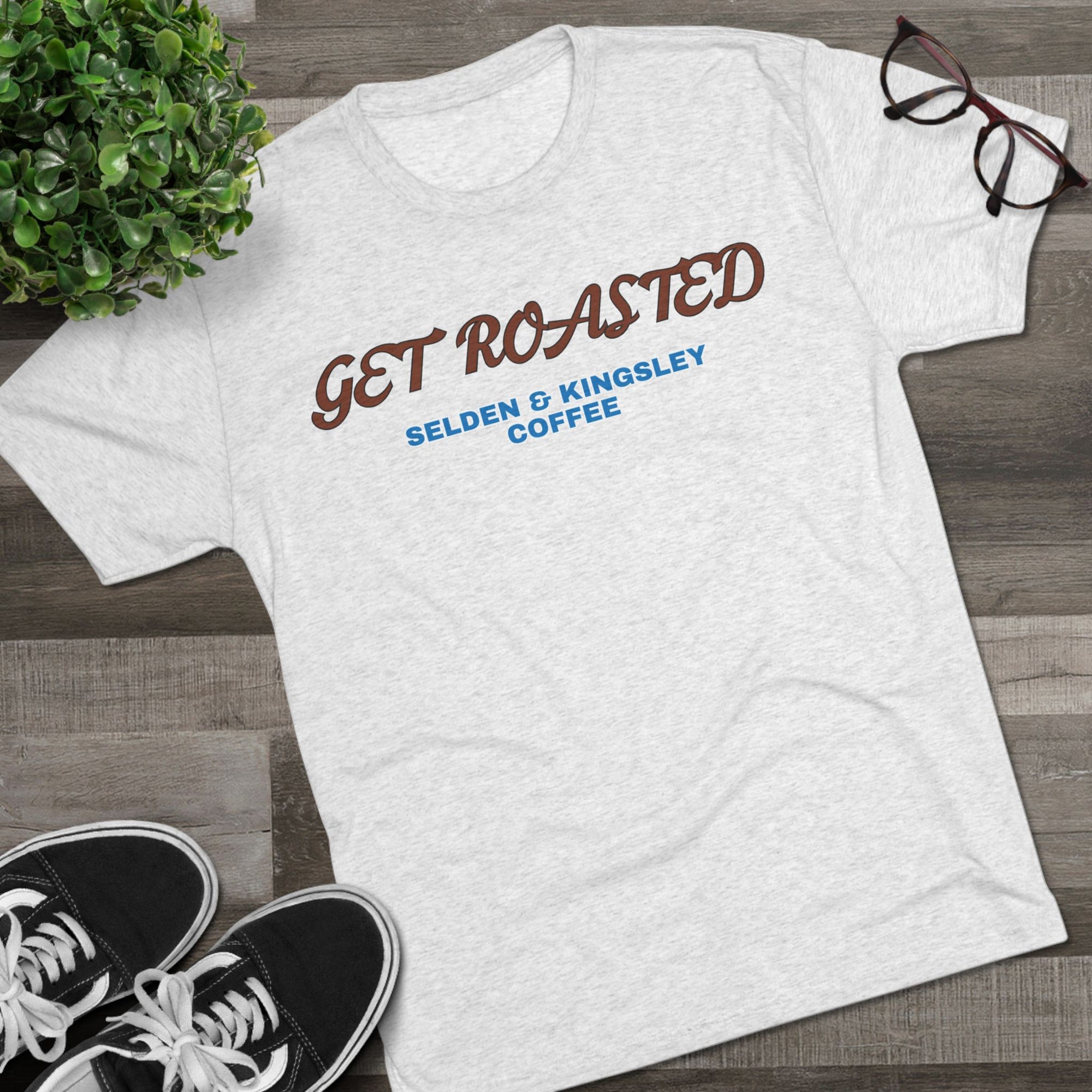 Selden &amp; Kingsley Coffee, Get Roasted Triblend T-Shirt - Unisex Tri-Blend Tee, Coffee Lover Shirt, Roasting Beans Top, Barista Gift-Selden &amp;amp; Kingsley