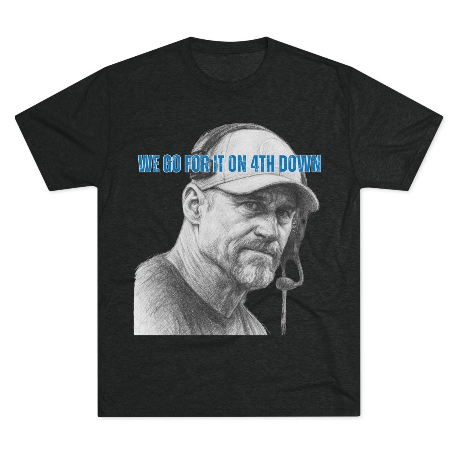 Copy of Detroit Lions Dan Campbell Unisex Tee Shirt, Football Fan Gift, Tri - Blend Crew Neck Top, 4th Down Play, Fearless Coach, NFL Apparel - Selden & Kingsley