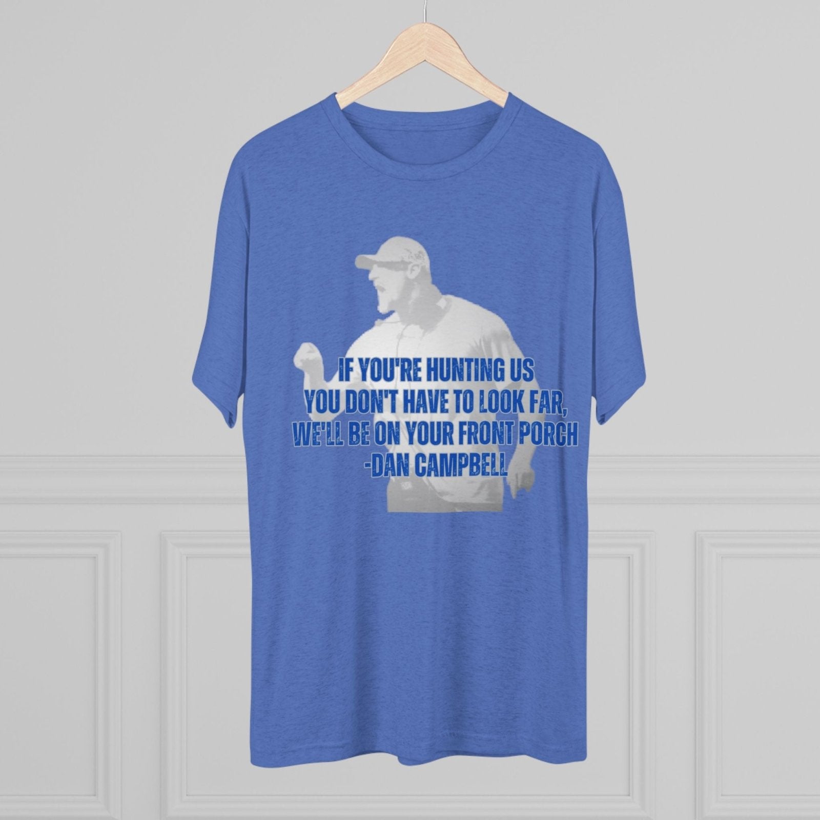 Dan Campbell Quotes &quot;Hunting&quot; T-Shirt - Selden &amp; Kingsley