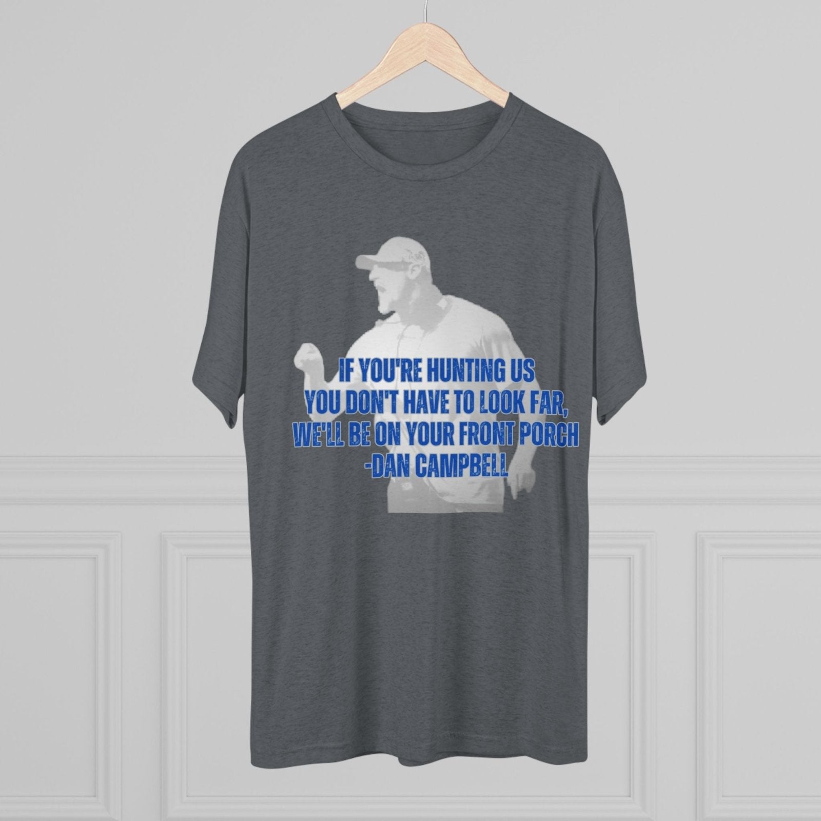 Dan Campbell Quotes &quot;Hunting&quot; T-Shirt - Selden &amp; Kingsley