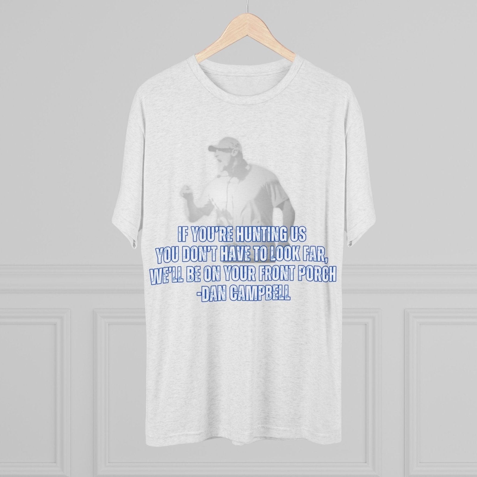 Dan Campbell Quotes &quot;Hunting&quot; T-Shirt - Selden &amp; Kingsley
