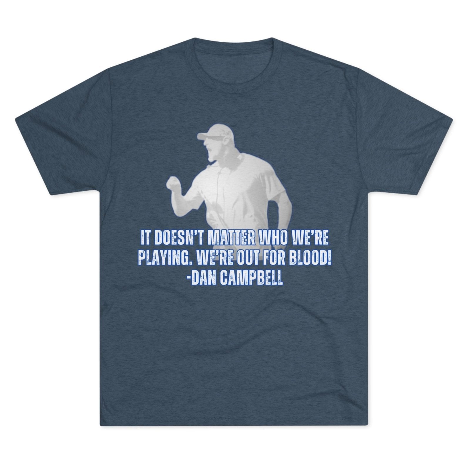 Dan Campbell Quotes "Out for Blood" T-Shirt - Selden & Kingsley