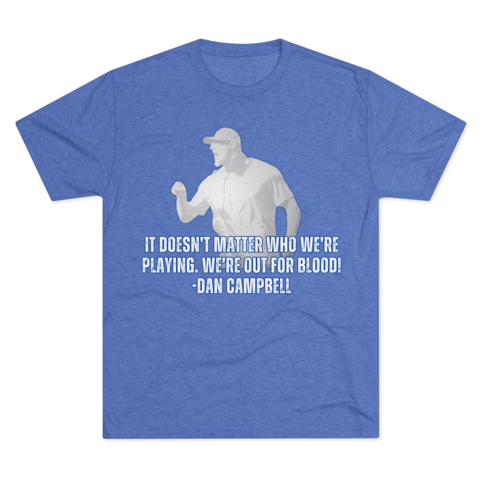 Dan Campbell Quotes "Out for Blood" T-Shirt - Selden & Kingsley