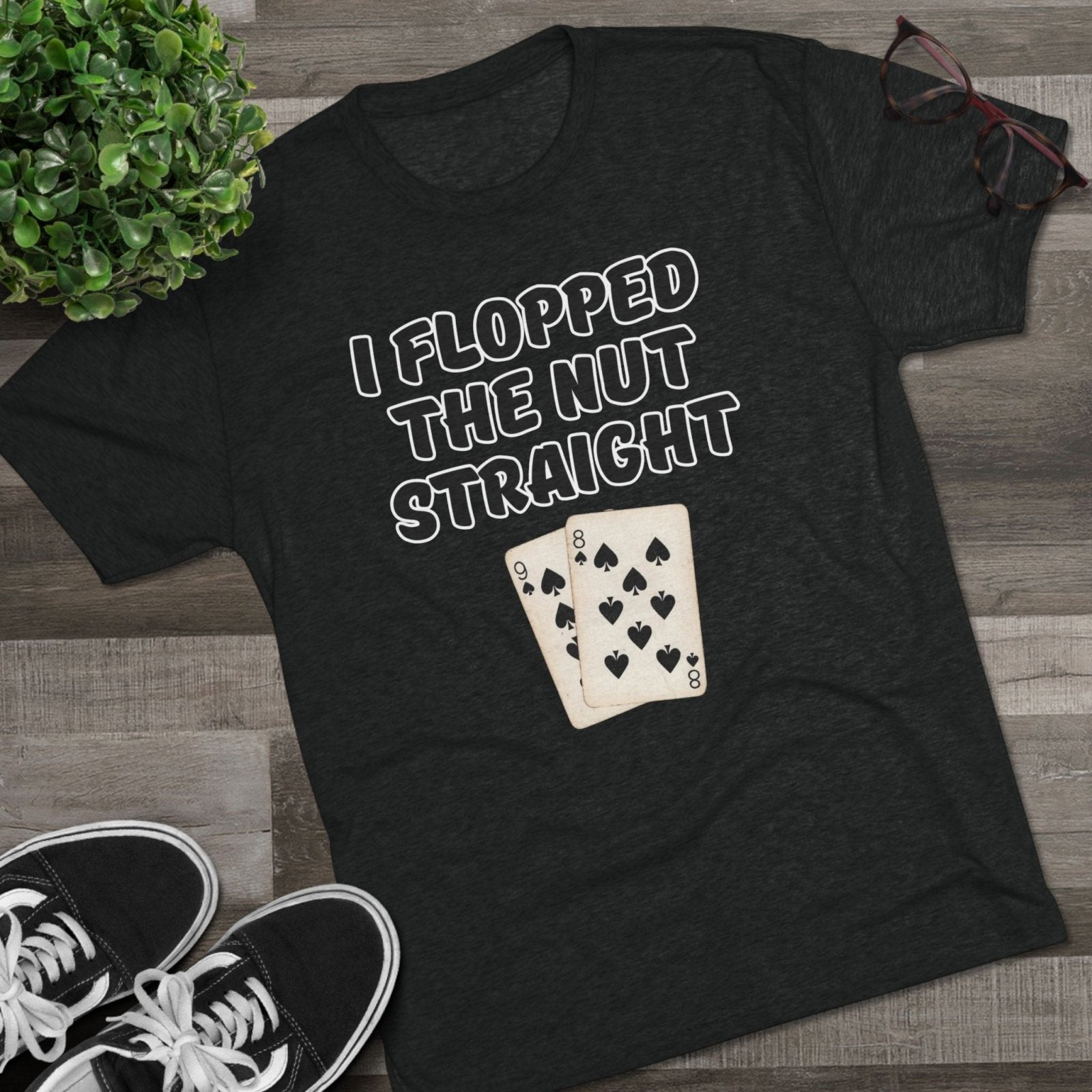 Rounders Line Movie Quote Unisex Tee, Poker Lovers Gift, Tri - Blend Crew Shirt, Nut Straight Flop, Poker Player Apparel, Gambling Fan Top - Selden &amp; Kingsley