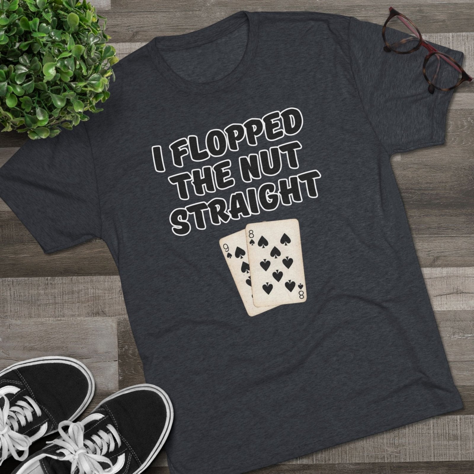 Rounders Line Movie Quote Unisex Tee, Poker Lovers Gift, Tri - Blend Crew Shirt, Nut Straight Flop, Poker Player Apparel, Gambling Fan Top - Selden &amp; Kingsley
