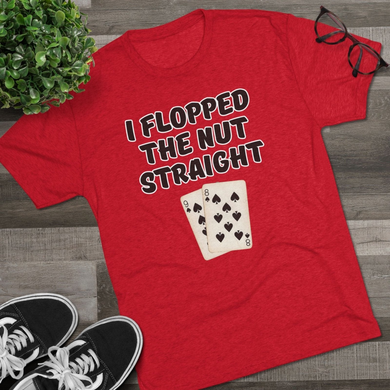 Rounders Line Movie Quote Unisex Tee, Poker Lovers Gift, Tri - Blend Crew Shirt, Nut Straight Flop, Poker Player Apparel, Gambling Fan Top - Selden &amp; Kingsley