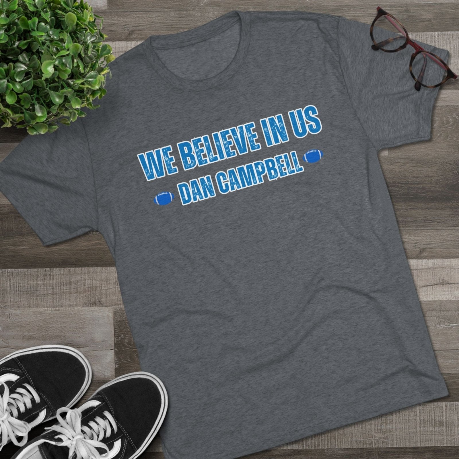 We Believe In Us Tee, Dan Campbell Quote Shirt, Team Spirit T-Shirt, Motivational Sports Top, Believe in Us Crewneck, Lions Fan Gift - Selden &amp; Kingsley