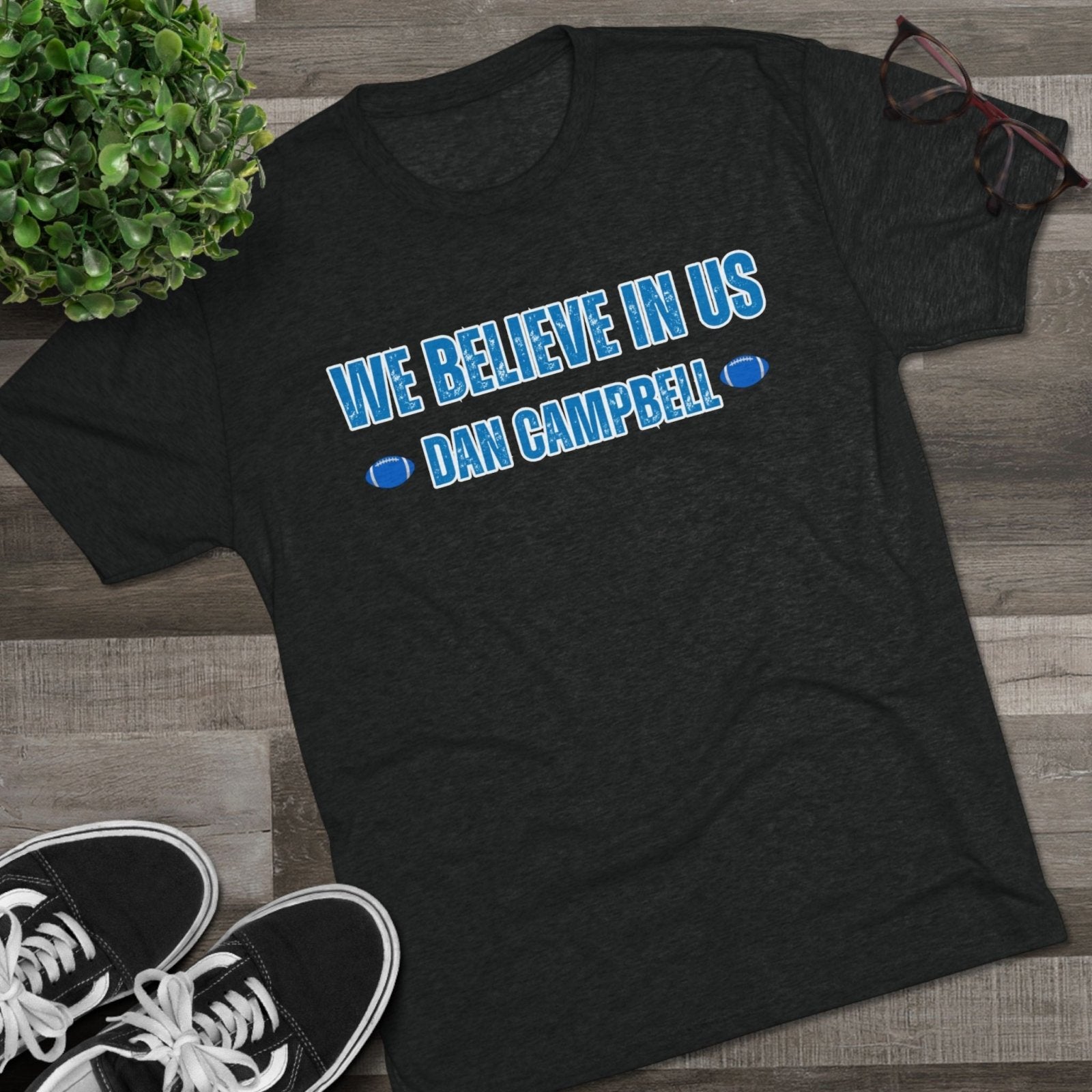 We Believe In Us Tee, Dan Campbell Quote Shirt, Team Spirit T-Shirt, Motivational Sports Top, Believe in Us Crewneck, Lions Fan Gift - Selden &amp; Kingsley