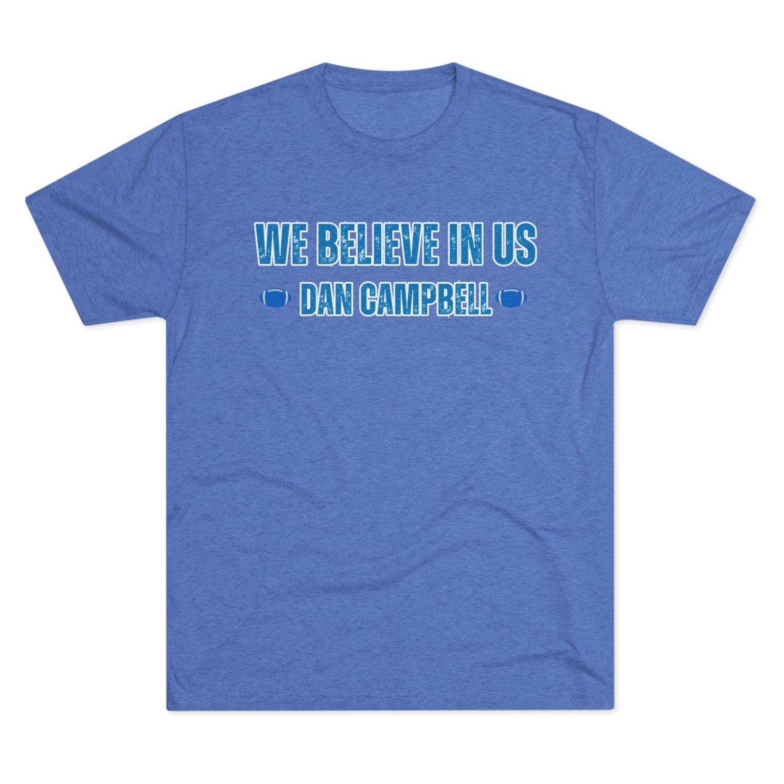 We Believe In Us Tee, Dan Campbell Quote Shirt, Team Spirit T-Shirt, Motivational Sports Top, Believe in Us Crewneck, Lions Fan Gift - Selden & Kingsley