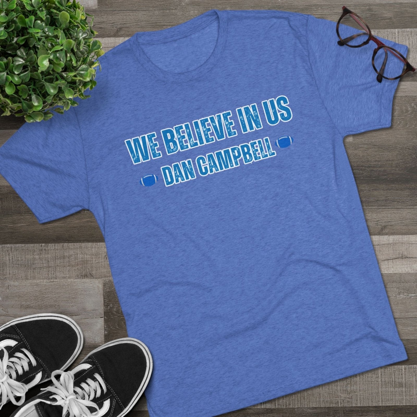 We Believe In Us Tee, Dan Campbell Quote Shirt, Team Spirit T-Shirt, Motivational Sports Top, Believe in Us Crewneck, Lions Fan Gift - Selden &amp; Kingsley