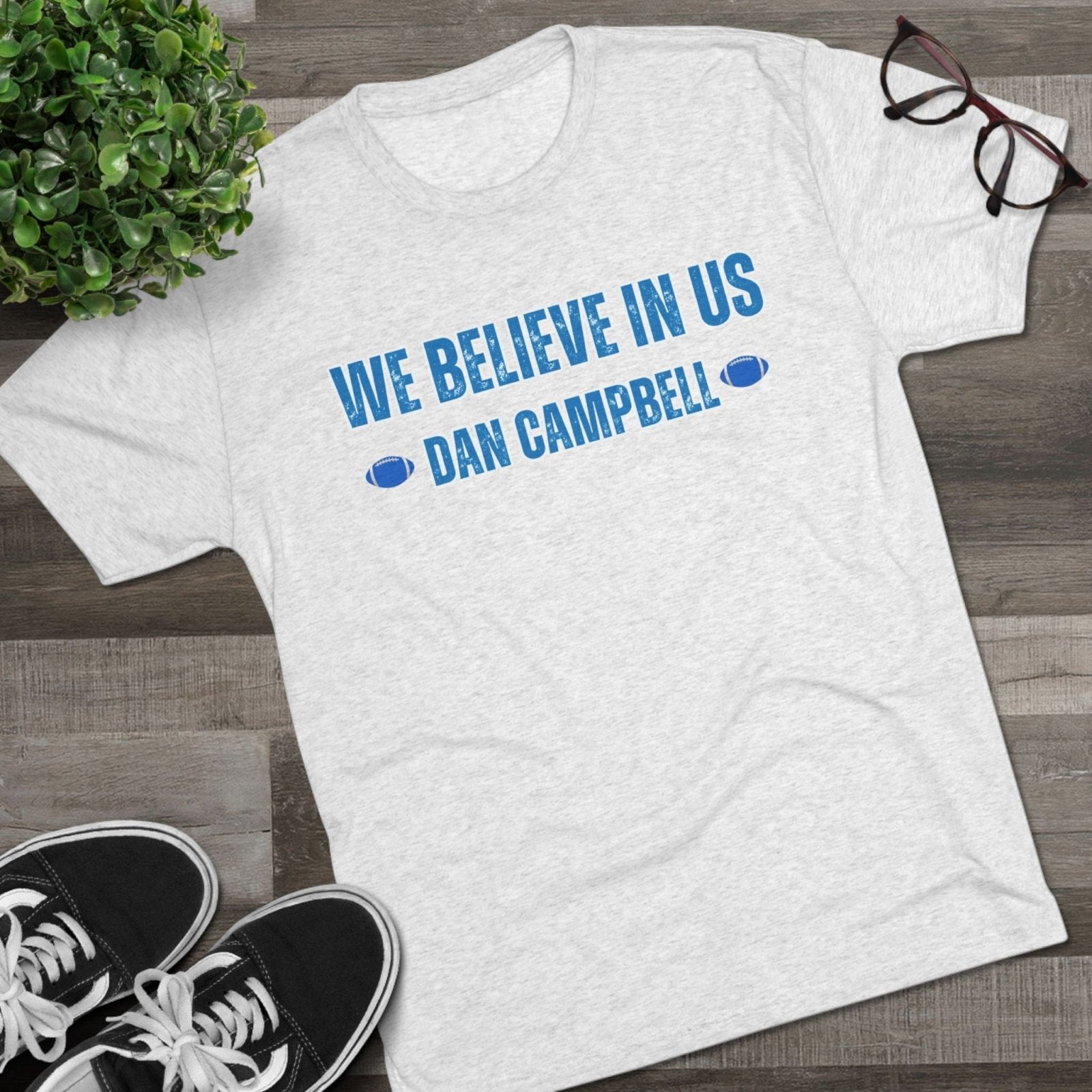 We Believe In Us Tee, Dan Campbell Quote Shirt, Team Spirit T-Shirt, Motivational Sports Top, Believe in Us Crewneck, Lions Fan Gift - Selden &amp; Kingsley