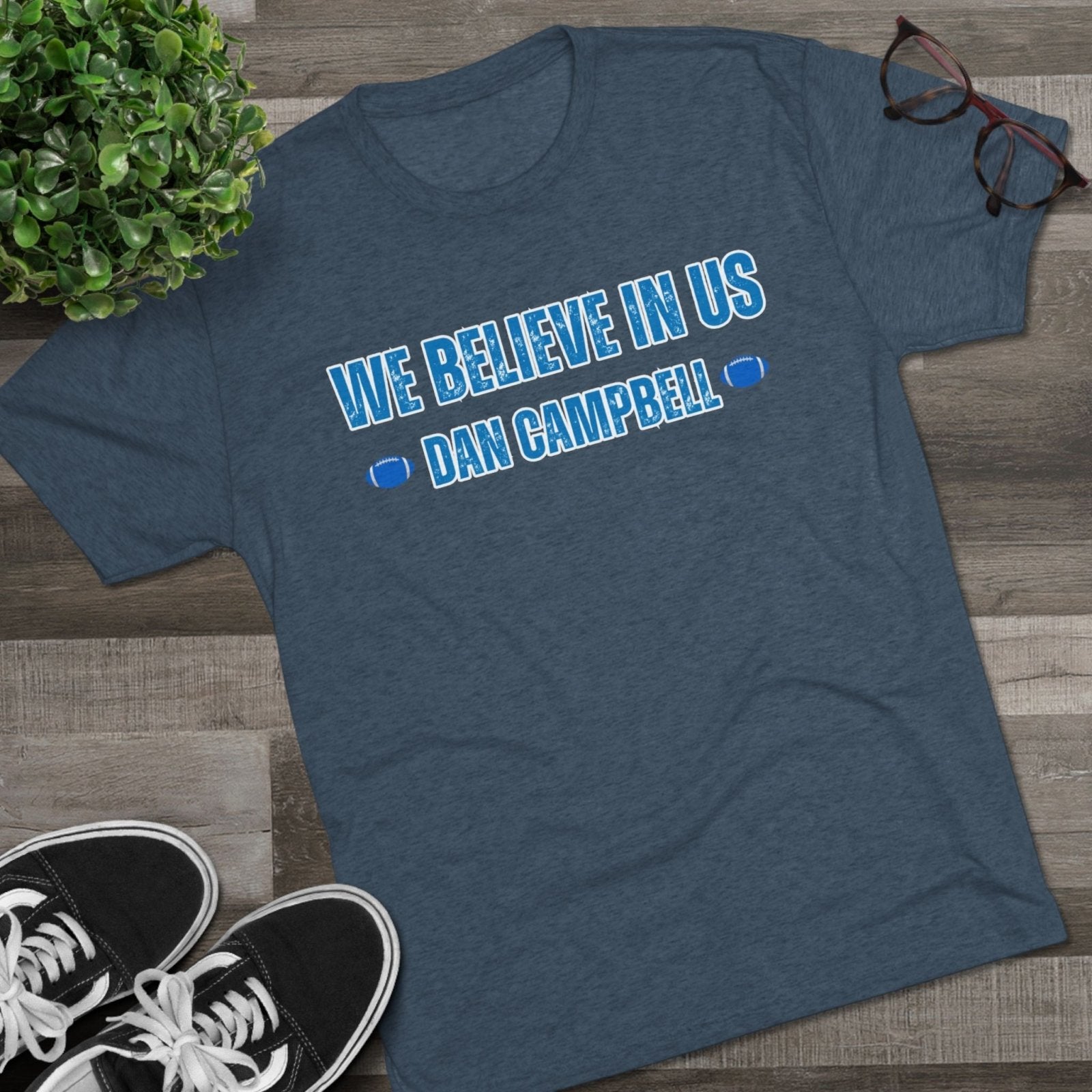 We Believe In Us Tee, Dan Campbell Quote Shirt, Team Spirit T-Shirt, Motivational Sports Top, Believe in Us Crewneck, Lions Fan Gift - Selden &amp; Kingsley