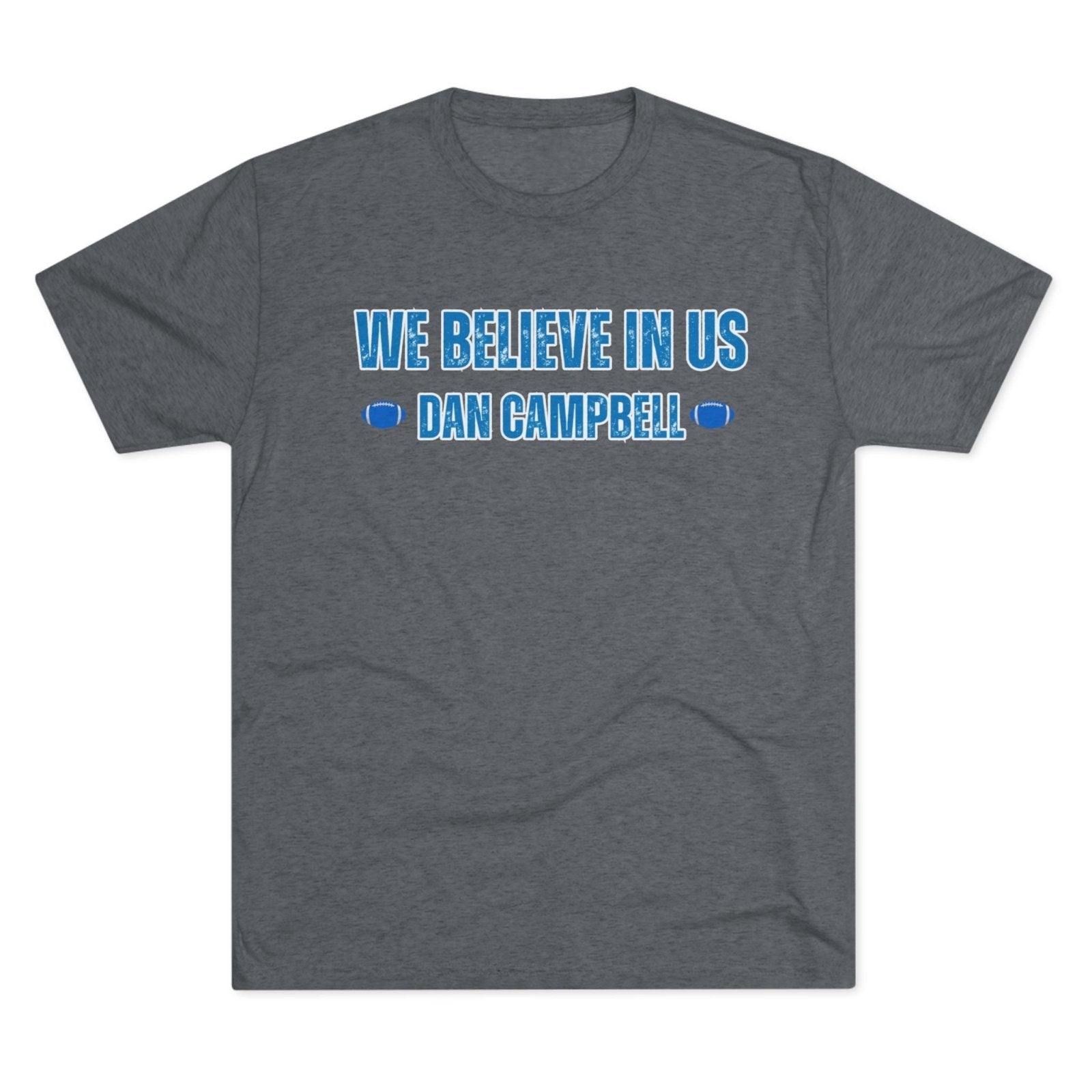 We Believe In Us Tee, Dan Campbell Quote Shirt, Team Spirit T-Shirt, Motivational Sports Top, Believe in Us Crewneck, Lions Fan Gift - Selden & Kingsley