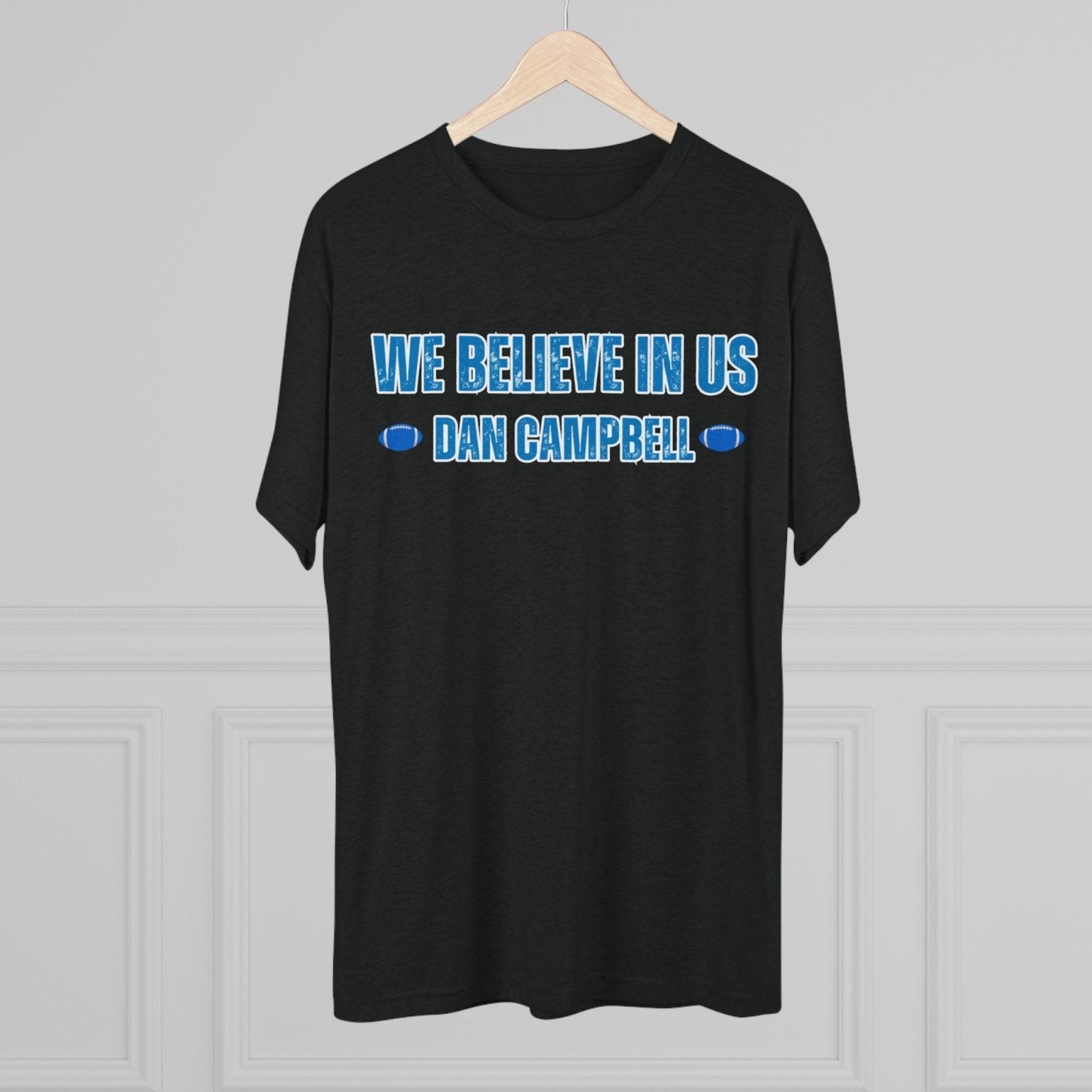 We Believe In Us Tee, Dan Campbell Quote Shirt, Team Spirit T-Shirt, Motivational Sports Top, Believe in Us Crewneck, Lions Fan Gift - Selden &amp; Kingsley
