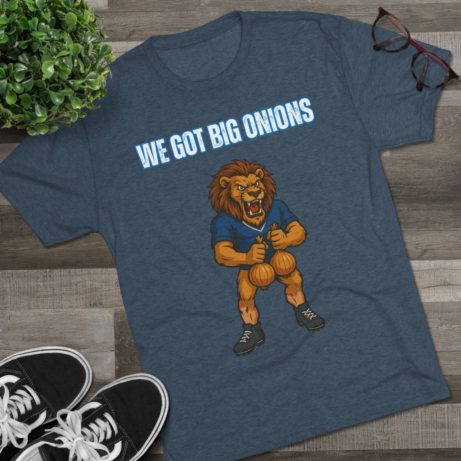 We Got Big Onions Unisex Tee, Detroit Lions Shirt, Dan Campbell, Funny Football Fan Gift, Tri - Blend Crew Tee, Sports Apparel, Lions Fan Tee - Selden &amp; Kingsley